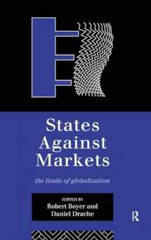 9780415137256-041513725X-States Against Markets: The Limits of Globalization (Routledge Studies in Governance and Change in the Global Era)