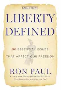 9781455501779-1455501778-Liberty Defined: 50 Essential Issues That Affect Our Freedom