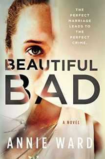 9780778369103-0778369102-Beautiful Bad: A Novel