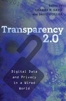9781433117442-1433117444-Transparency 2.0: Digital Data and Privacy in a Wired World (Communication Law)