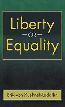9781621385783-1621385787-Liberty or Equality: The Challenge of Our Time