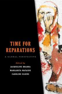 9780812253306-0812253302-Time for Reparations: A Global Perspective (Pennsylvania Studies in Human Rights)
