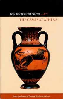 9780876616413-0876616414-The Games at Athens (Agora Picture Book)