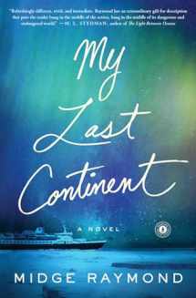 9781501124716-1501124714-My Last Continent: A Novel