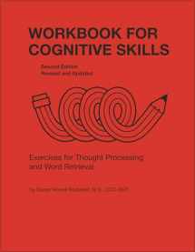 9780814333136-0814333133-Workbook for Cognitive Skills: Exercises for Thought Processing and Word Retrieval, Second Edition, Revised and Updated (William Beaumont)