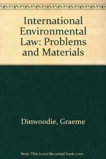9780820545226-0820545228-International Environmental Law: Cases, Materials, and Problems