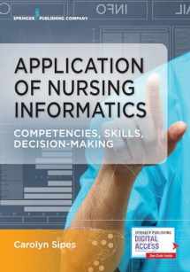 9780826141194-0826141196-Application of Nursing Informatics: Competencies, Skills, and Decision-Making