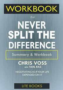 9781638090083-1638090084-WORKBOOK For Never Split The Difference: Negotiating As If Your Life Depended On It