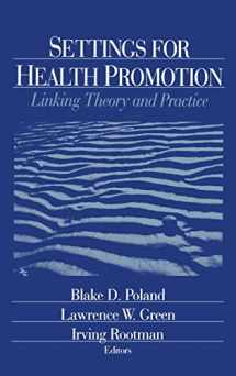 9780803974180-0803974183-Settings for Health Promotion: Linking Theory and Practice