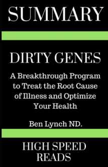 9781796654813-1796654817-Summary: Dirty Genes: A Breakthrough Program To Treat The Root Cause of Illness and Optimize Your Health