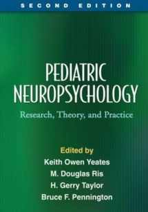 9781606234655-160623465X-Pediatric Neuropsychology, Second Edition: Research, Theory, and Practice (The Science and Practice of Neuropsychology)