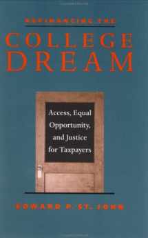 9780801872655-0801872650-Refinancing the College Dream: Access, Equal Opportunity, and Justice for Taxpayers