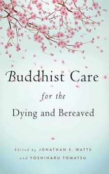 9781614290520-1614290520-Buddhist Care for the Dying and Bereaved