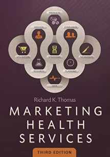 9781567936780-1567936784-Marketing Health Services, Third Edition
