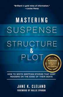 9781599639673-159963967X-Mastering Suspense, Structure, and Plot: How to Write Gripping Stories That Keep Readers on the Edge of Their Seats