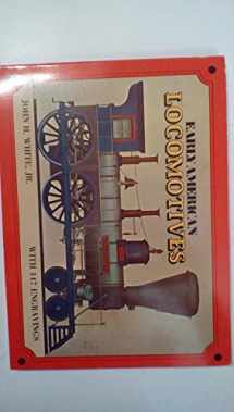 9780486227726-0486227723-Early American Locomotives