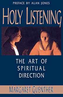 9781561010561-1561010561-Holy Listening: The Art of Spiritual Direction