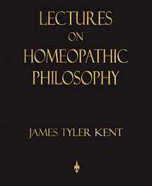 9781603862639-1603862633-Lectures on Homeopathic Philosophy