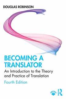 9780367227326-0367227320-Becoming a Translator: An Introduction to the Theory and Practice of Translation