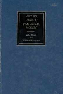 9780256014983-0256014981-Applied linear statistical models;: Regression, analysis of variance, and experimental designs