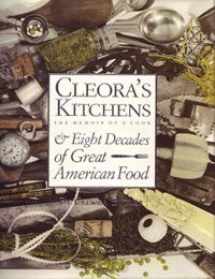 9780933031029-0933031025-Cleora's Kitchens: The Memoir of a Cook : And Eight Decades of Great American Food