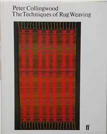 9780571083336-0571083331-The techniques of rug weaving