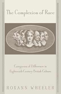 9780812235418-081223541X-The Complexion of Race: Categories of Difference in Eighteenth-Century British Culture (New Cultural Studies)