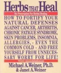 9780912845111-0912845112-Herbs That Heal: Prescription for Herbal Healing