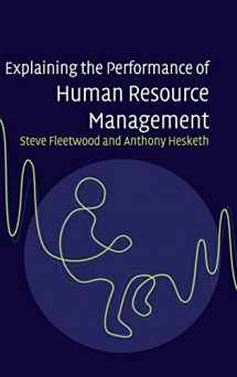 9780521875998-0521875994-Explaining the Performance of Human Resource Management