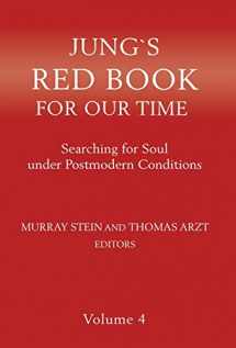 9781630518172-1630518174-Jung's Red Book for Our Time: Searching for Soul Under Postmodern Conditions Volume 4