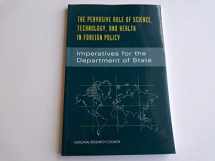 9780309067850-0309067855-The Pervasive Role of Science, Technology, and Health in Foreign Policy: Imperatives for the Department of State (Compass Series)