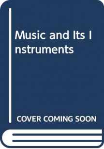 9780416722802-0416722806-Music and Its Instruments