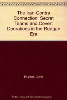 9780896082922-089608292X-The Iran-Contra Connection: Secret Teams and Covert Operations in the Reagan Era