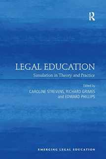 9781138637214-1138637211-Legal Education: Simulation in Theory and Practice (Emerging Legal Education)