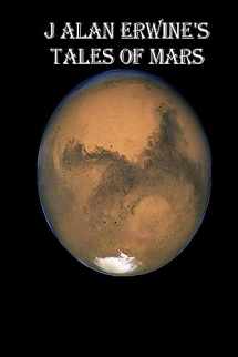 9781533595287-1533595283-J Alan Erwine's Tales of Mars
