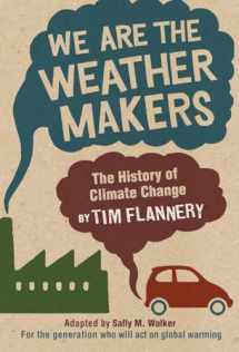 9780763646561-0763646563-We Are the Weather Makers: The History of Climate Change