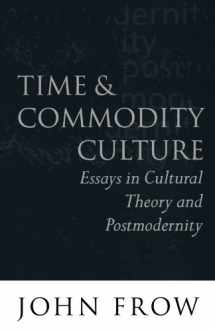 9780198159483-019815948X-Time and Commodity Culture: Essays on Cultural Theory and Postmodernity