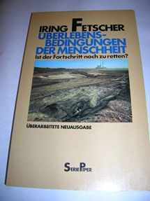 9783492005043-3492005047-Überlebensbedingungen der Menschheit: Zur Dialektik des Fortschritts (Serie Piper) (German Edition)