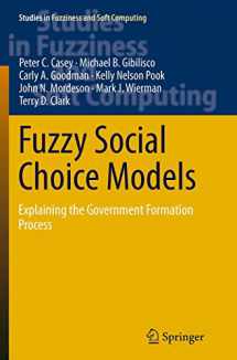 9783319356730-3319356739-Fuzzy Social Choice Models: Explaining the Government Formation Process (Studies in Fuzziness and Soft Computing, 318)
