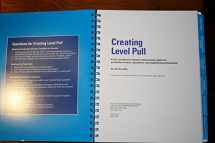 9780974322506-0974322504-Creating Level Pull: A Lean Production-System Improvement Guide for Production-Control, Operations, and Engineering Professionals (Lean Tool Kit)