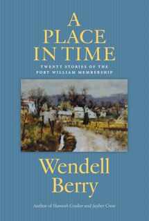 9781619021884-1619021889-A Place in Time: Twenty Stories of the Port William Membership