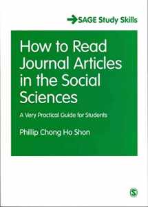 9781446209325-1446209326-How to Read Journal Articles in the Social Sciences: A Very Practical Guide for Students (SAGE Study Skills Series)