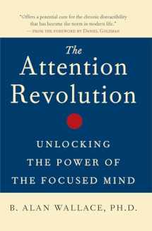 9780861712762-0861712765-The Attention Revolution: Unlocking the Power of the Focused Mind