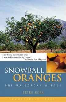 9781840241129-1840241128-Snowball Oranges : One Mallorcan Winter