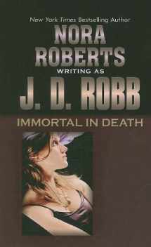 9781410415004-1410415007-Immortal in Death (Thorndike Press Large Print Famous Authors Series)