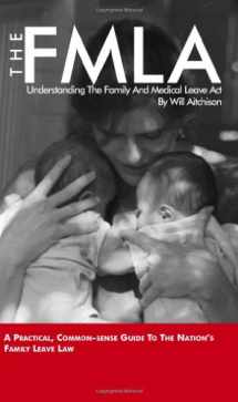 9781880607206-1880607204-The FMLA: Understanding The Family And Medical Leave Act