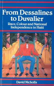 9780813522401-0813522404-From Dessalines to Duvalier: Race, Colour and National Independence in Haiti