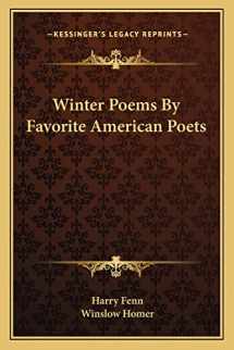 9781163751442-1163751448-Winter Poems by Favorite American Poets