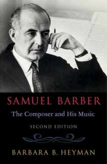 9780190863739-0190863730-Samuel Barber: The Composer and His Music