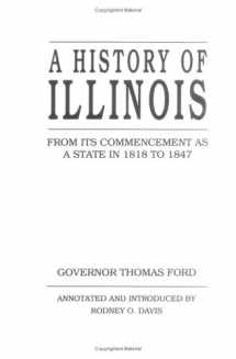 9780252021404-0252021401-HISTORY OF ILLINOIS: FROM ITS COMMENCEMENT AS A STATE IN 1818